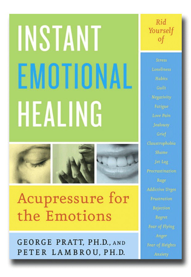 Instant Emotional Healing – Doctor George Pratt